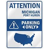 ATTENTION  PORT HURON PARKING ONLY  PARKING SIGN USA CITY MICHIGAN
