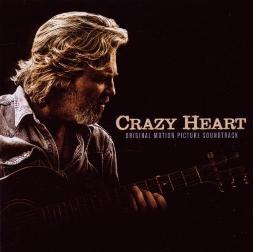 Crazy Heart [Original Motion Picture Soundtrack]