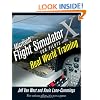 Microsoft Flight Simulator X for Pilots: Real World Training