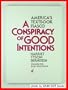 A Conspiracy of Good Intentions: America's Textbook Fiasco