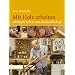 Mit Holz arbeiten. Schritt f�r Schritt zum Handwerks-Profi
