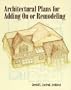 Architectural Plans for Adding On or Remodeling