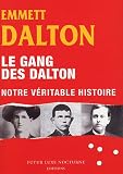 Le gang des Dalton : Notre véritable histoire