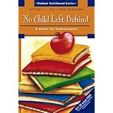 No Child Left Behind: A Guide for Professionals