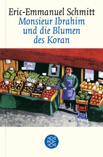 Monsieur Ibrahim und die Blumen des Koran by Eric-Emmanuel Schmitt