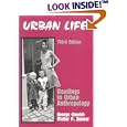 Urban Life: Readings in Urban Anthropology by George Gmelch and Walter P. Zenner
