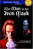 The Man in the Iron Mask (A Stepping Stone Book(TM)) The Man in the Iron Mask (A Stepping Stone Book(TM))