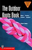 The Outdoor Knots Book (Mountaineers Outdoor Basics) Knowing God: Walking through the Book of Books