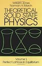 Theoretical Solid State Physics, Vol.1: Perfect Lattices in Equilibrium (Perfect Lattices in Equilibrium)