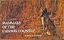 Mammals of the Canyon Country: A Handbook of Mammals of Canyonlands National Park and Vicinity