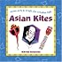 Asian Kites (Asian Arts and Crafts For Creative Kids)