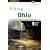 Hiking Ohio: A Guide To Ohio's Greatest Hiking Adventures