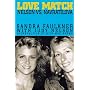 Love Match: Nelson Vs Navratilova (A Birch Lane Press book)