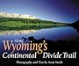 Along Wyomings Continental Divide Trail