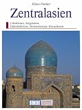DuMont Kunst Reiseführer Zentralasien. Usbekistan, Kirgisstan, Tadschikistan, Turkmenistan, Kasachstan Image of DuMont Kunst Reiseführer Zentralasien. Usbekistan, Kirgisstan, Tadschikistan, Turkmenistan, Kasachstan