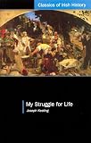My Struggle for Life (Classics of Irish History)