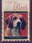 A Dog Called Perth: The True Story or a Beagle