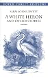 A White Heron and Other Stories (Dover Thrift Editions)