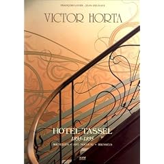 Victor Horta: Hotel Tassel : 1893-1895 : Bruxelles, art nouveau, Brussels