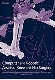 Review Oxford University Press, USA  / Computer and Robotic Assisted Hip and Knee Surgery