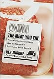 The Meat You Eat: How Corporate Farming Has Endangered America's Food Supply