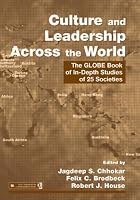 Culture and Leadership Across the World: The GLOBE Book of In-Depth Studies of 25 Societies (Lea's Organization and Management)