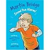 Martin Bridge: Sound the Alarm!