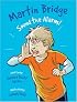 Martin Bridge: Sound the Alarm! (Martin Bridge)