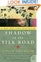 Shadow of the Silk Road (P.S.)