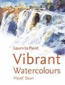 Vibrant Watercolours (Collins Learn to Paint)