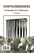 Confoundedness: The Struggles of a Civil Movement (Manuscripts on Modernism and Modernity) - in Persian (Persian Edition)