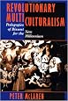 Revolutionary Multiculturalism: Pedagogies of Dissent for the New Millennium (The Edge, Critical Studies in Educational Theory)