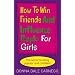 How to Win Friends and Influence People for Girls