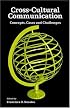 Cross-Cultural Communication: Concepts, Cases and Challenges