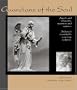 Guardians of the Soul: Angels and Innocents, Mourners and Saints--Indiana's Remarkable Cemetery Sculpture