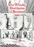 Review Northern Books from Famedram  / The Whisky Distilleries of Scotland 1887