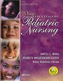 Wong's Essentials of Pediatric Nursing