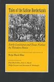 Tales of the Sabine Borderlands: Early Louisiana and Texas Fiction by Theodore Pavie (Centennial Series of the Association of Former Students, Texas A M University)