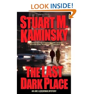 The Last Dark Place: An Abe Lieberman Mystery (Abe Lieberman Mysteries) Stuart M. Kaminsky
