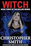 Witch (Book Three in the Bullied Series)