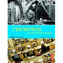 L'entreprise : Un acteur cl� de la soci�t�