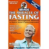 the miracle of fasting proven throughout history for physical mental and spiritual rejuvenation
