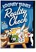 Looney Tunes - Reality Check