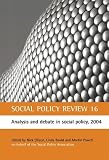 Analysis and Debate in Social Policy 2004: No. 16 (Social Policy Review)