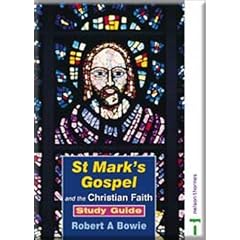 St Marks Gospel Study Pack Set: St Marks Gospel and the Christian Faith Study Guide: Specification A Option 1C