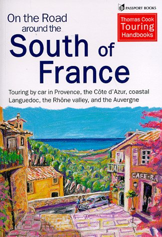 City Travel Guides Discounted  Books : On the Road Around South of France (On the Road Around ...)