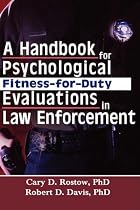 A Handbook for Psychological Fitness-For-Duty Evaluations in Law Enforcement