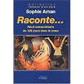 Raconte... : R�cit extraordinaire de 126 jours dans le coma