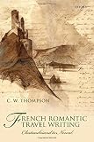 French romantic travel writing : Chateaubriand to Nerval