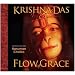 Play MP3 sample The Hindus consider Goswami Tulsidas one of their greatest poets, and of his large body of works, Hanuman Chalisa is his most famous: 40 lyrical verses of praise to Hanuman the monkey god, the deity known as the pinnacle of bhakti (devotion) and the remover of fears. It is said that just by chanting these powerful Sanskrit words, you will gain strength and confidence, and be filled with divine energy. Now, with Flow of Grace, Krishna Das offers us the rare opportunity to chant these transformative verses along with him, and to experience the devotional power of Kirtan (sacred chant) at its best. Krishna Das is known for his ability to transport listeners to other worlds with the eloquence of his deep, hypnotic voice and the soothing sounds of the harmonium. On Flow of Grace, we arrive at the feet of Hanuman, who grants ease in the removal of obstacles and the solving of problems. Known for his unwavering commitment to righteousness, he is also the devoted teacher who graciously offers help to ones soul in realizing the Divine. Through the music of Krishna Das, you can now experience the healing powers of one of Hinduisms most important pieces of musical literature. 